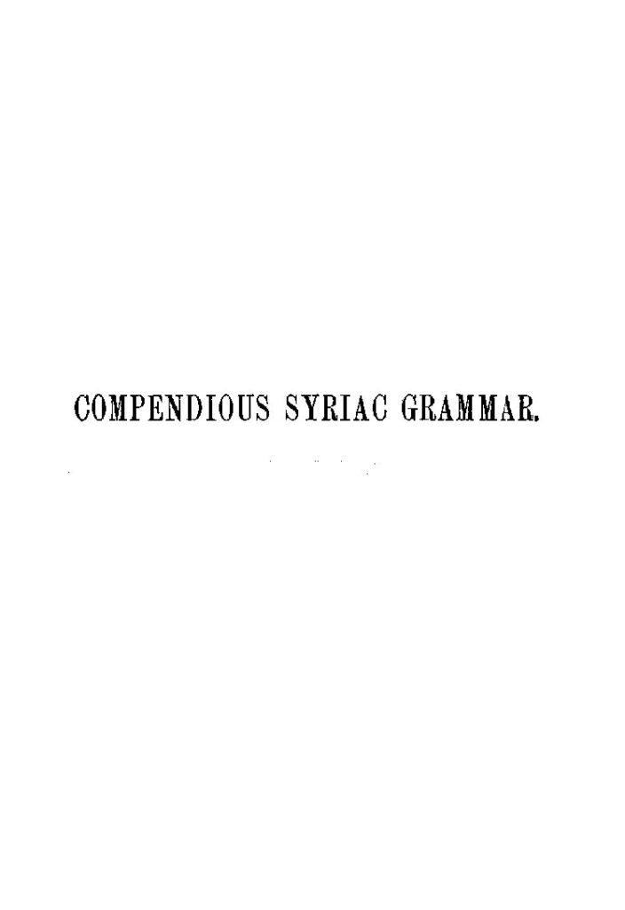 thumbnail of COMPENDIOUS SYRIAC GRAMMAR-THEODOR NOLDEKE