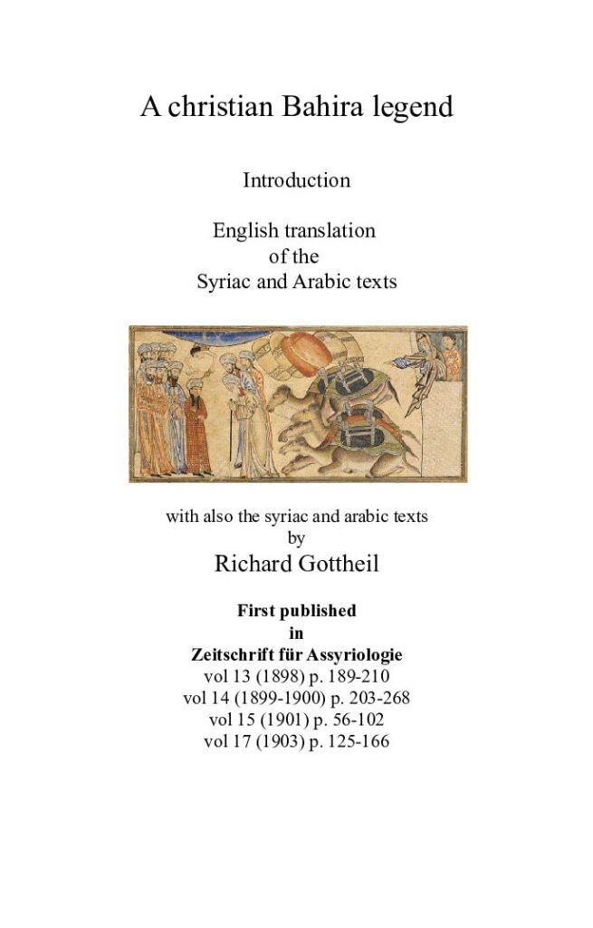 thumbnail of Chrisitian Bahira Legend – Introduction English translation of the Syriac and Arabic texts – A – Richard Gottheil